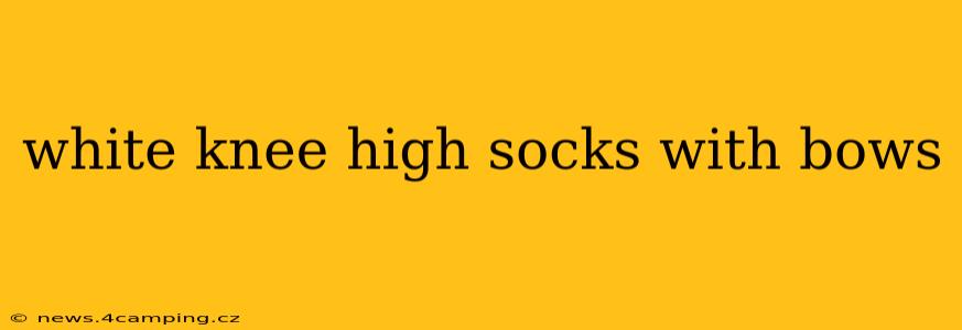 white knee high socks with bows
