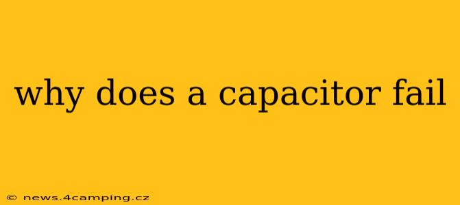 why does a capacitor fail