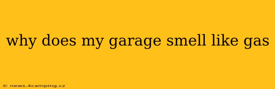 why does my garage smell like gas