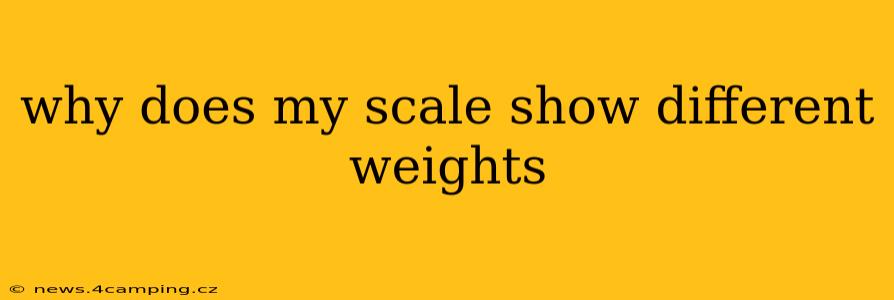why does my scale show different weights