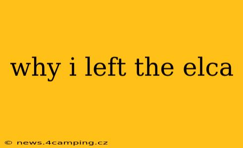 why i left the elca