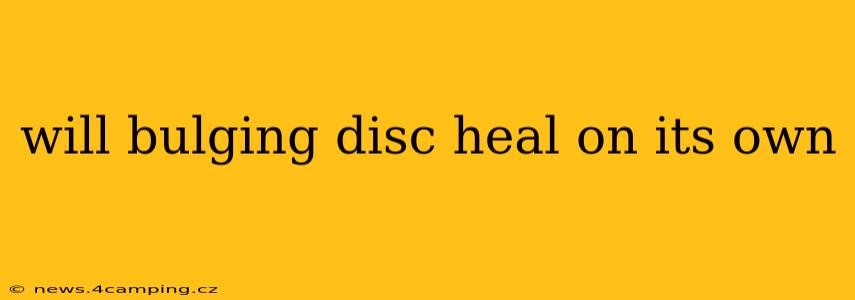 will bulging disc heal on its own