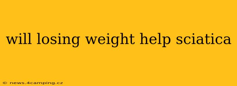 will losing weight help sciatica