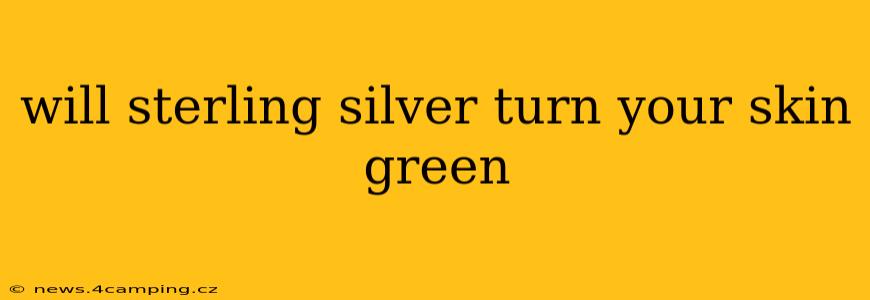 will sterling silver turn your skin green