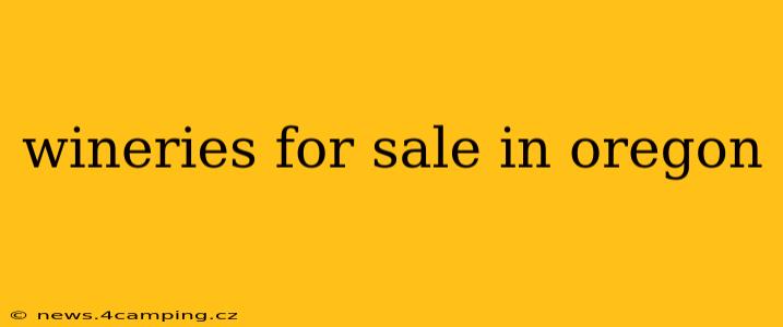 wineries for sale in oregon