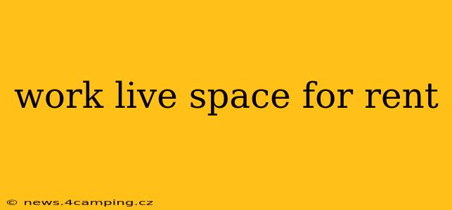 work live space for rent