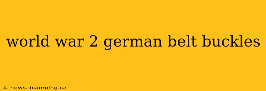 world war 2 german belt buckles