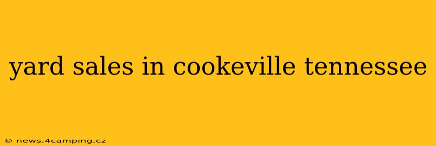 yard sales in cookeville tennessee