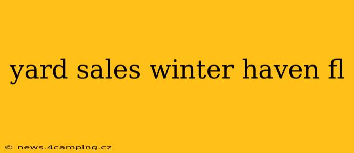 yard sales winter haven fl