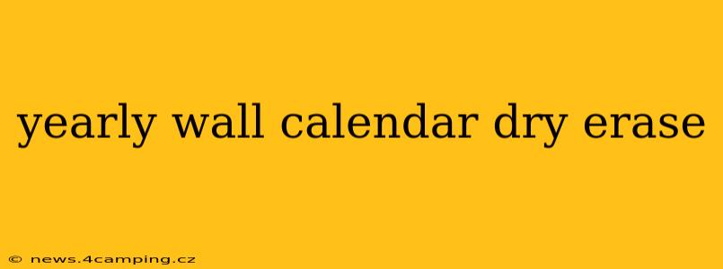 yearly wall calendar dry erase