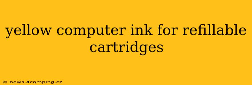 yellow computer ink for refillable cartridges