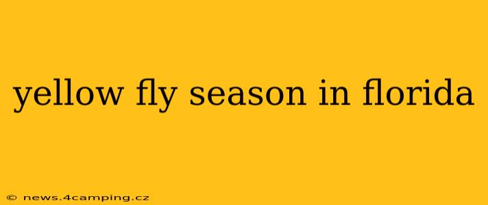 yellow fly season in florida